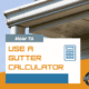 free gutter calculator